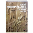 Eski Mezopotamya Tarihi Turgut Yiit Bilgin Kltr Sanat Yaynlar