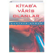 Kitaba Varis Olanlar Mustafa Akman Ekin Kltr Yaynlar