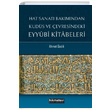 Hat Sanat Bakmndan Kuds ve evresindeki Eyyubi Kitabeleri Ahmet Gedik Hikmetevi Yaynlar