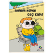 Annem Neden Ge Kald Mahmut Ylmaz Eiten Kitap ocuk