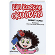 Kim Korkar Okuldan Mahmut Ylmaz Eiten Kitap ocuk
