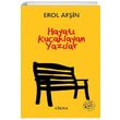 Hayat Kucaklayan Yazlar Erol Afin Likya