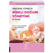 Ebelere Ynelik Riskli Doum Ynetimi El Kitab Akademisyen Kitabevi