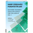 Harp Cerrahisi Perspektifleri Muharebe Sahasnda Yarallara Gncel Tbbi Yaklamlar Rol 1 Akademisyen Kitabevi