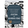 Edebiyatmzn Ustalarnn Gznden Atatrk ve Devrimin Yn Taylan zbay Telgrafhane Yaynlar