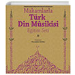 Makamlarla Trk Din Musikisi Eitim Seti Drt Mevsim Kitap