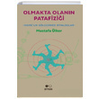 Olmakta Olann Patafizii Mustafa lker Arnas