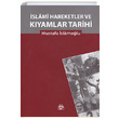 slami Hareketler ve Kyamlar Tarihi Mustafa slamolu Dn Yaynclk