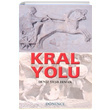 Kral Yolu Deniz Yeilrmak Dnence Basm ve Yayn Hizmetleri