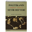 Politikann bret Dolu Seyir Defteri Mehmet Yorgancolu Dnence Basm ve Yayn Hizmetleri