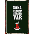 Sana Demlenen iirler Var Poster Melisa Poster