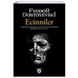Ecinniler Fyodor Mihaylovi Dostoyevski Dorlion Yaynevi