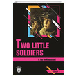 Two Little Soldiers Stage 1 (ngilizce Hikaye) H. Guy de Maupassant Dorlion Yaynevi