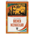 Bremen Mzkaclar Grimm Kardeler Dorlion Yaynevi