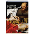 Yeraltndan Notlar Fyodor Mihaylovi Dostoyevski Dorlion Yaynevi
