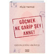 Gmek Ne Garip ey Anne Filiz Yavuz Mundi
