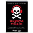 Bedava Mzik Bir Mucit  Bir Patron ve Bir Hrsz Mzik Endstrisini Nasl Altst Etti Stephen Richard Witt Mundi