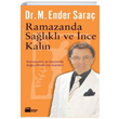 Ramazanda Salkl ve nce Kaln Ender Sara Doan Kitap