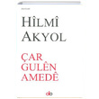 ar Gulen Amede Hilmi Akyol Do Yaynlar