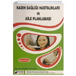 Kadn Sal Hastalklar ve Aile Planlamas Tazegl aybak Kalkan Dinamik Akademi
