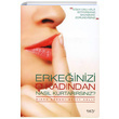 Erkeinizi O Kadndan Nasl Kurtarrsnz DKY