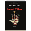 Zulm Ykm Talan ve hanet Yllar Nurullah Ankut Derleni Yaynlar