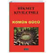 Komn Gc Hikmet Kvlcml Derleni Yaynlar