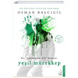 Yeil Mrekkep Osman Balcgil Destek Yaynlar