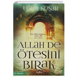 Allah De tesini Brak Uur Koar Destek Yaynlar