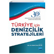 Trkiye in Denizcilik Stratejileri Nobel Akademik Yaynclk