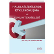 Halkla likilerde Etkili Konuma ve Sunum Teknikleri Feride Akm Derin Yaynlar