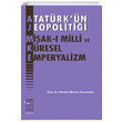 Atatrkn Jeopolitii Misak Milli ve Kresel Emperyalizm Necati Ulunay Ucuzsatar Derin Yaynlar