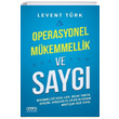 Operasyonel Mkemmellik ve Sayg Levent Trk Ceres Yaynlar