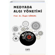 Medyada Alg Ynetimi zgr Gnen Der Yaynlar