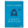 Yabanc Bedenler Jean Cayrol Bilge Kltr Sanat