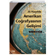20. Yzylda Amerikan Corafyasnn Geliimi Ylmaz Ar izgi Kitabevi Yaynlar