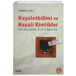 Hayalet Bilimi ve Hayali Kimlikler aban H. al izgi Kitabevi Yaynlar