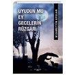 Uyudun Mu Ey Gecelerin Rzgar Nizamettin Arslan Sokak Kitaplar Yaynlar