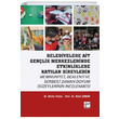 Belediyelere Ait Genlik Merkezlerinde Etkinliklere Katlan Bireylerin Memnuniyet Beklenti ve Serbest Zaman Doyum Dzeylerinin ncelenmesi Gazi Kitabevi