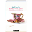 Duygu Yoldal Bell Hooks Bgst Yaynlar