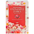 Haya ve ffet Abidesi Fatmatz Zehra (r.a) Muhammed Zahid Mutlu r Yaynlar