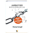 Ahiretsiz Mslmanlk Necip Cengil ra Yaynlar
