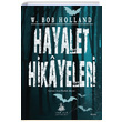 Hayalet Hikayeleri W. Bob Holland Yitik lke Yaynlar