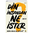 Din nsandan Ne ster nsan Dinden Ne Bekler Ahmet at ra Yaynlar