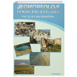 Jeomorfoloji Terimleri Szl M. Yldz Hogren antay Yaynlar