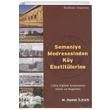 Semaniye Medresesinden Ky Enstitlerine M. Hamdi lhan antay Yaynlar
