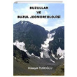 Buzullar ve Buzul Jeomorfolojisi Hseyin Turolu antay Yaynlar
