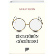 Diktatrn Gzlkleri Murat Erdin Pan Yaynclk