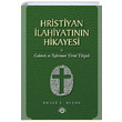 Hristiyan lahiyatnn Hikayesi Roger E. Olson Haberci Basn Yayn