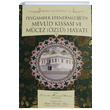 Peygamber Efendimizin Mevlid Kssas ve Mcez (zl) Hayat Ahmet Mahmut nl Cbbeli Ahmet Hoca Yaynclk